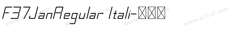 F37JanRegular Itali字体转换